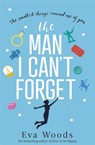 The Man I Can't Forget - Eva Woods - 9780751575842