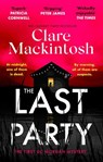 The Last Party - Clare Mackintosh - 9780751577136