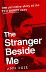 The Stranger Beside Me - Ann Rule - 9780751578096