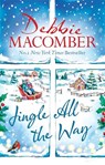 Jingle All the Way - Debbie Macomber - 9780751580860