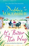 It's Better This Way - Debbie Macomber - 9780751580884