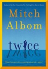 Twice - Mitch Albom - 9780751584615