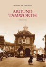 Around Tamworth - Chris Gibson - 9780752418735