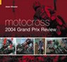 Motocross 2004 Grand Prix Review - Adam Wheeler - 9780752434131