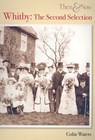 Whitby Then and Now - Colin Waters - 9780752446578