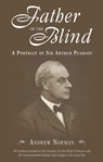 Father of the Blind - Dr Andrew Norman - 9780752451824