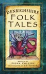 Denbighshire Folk Tales - Fiona Collins - 9780752451879