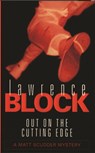 Out On The Cutting Edge - Lawrence Block - 9780752837499