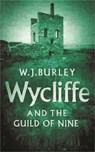 Wycliffe And The Guild Of Nine - W.J. Burley - 9780752843841