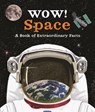 Wow! Space - Carole Stott - 9780753445181