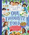 This Is Our World Our Favourite Food - Valerie Wilding - 9780753449820