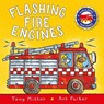 Flashing Fire Engines - Tony Mitton ; Ant Parker - 9780753453070