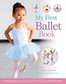 My First Ballet Book - Kate Castle - 9780753480939