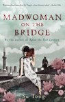 Madwoman On The Bridge And Other Stories - Su Tong - 9780753516690