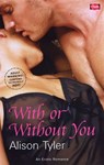 With or Without You - Alison Tyler - 9780753537091