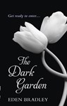 The Dark Garden - Eden Bradley - 9780753541296