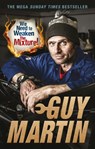 We Need to Weaken the Mixture - Guy Martin - 9780753545485