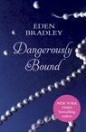 Dangerously Bound - Eden Bradley - 9780753550854