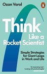 Think Like a Rocket Scientist - Ozan Varol - 9780753553596