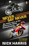 Never Say Never - Nick Harris - 9780753553879