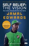 Self Belief: The Vision - Jamal Edwards - 9780753555392