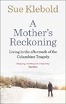 A Mother's Reckoning - Sue Klebold - 9780753556818