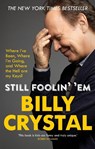 Still Foolin' 'Em - Billy Crystal - 9780753557037