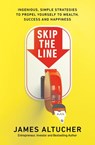 Skip the Line - James Altucher - 9780753557976