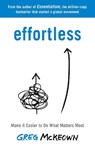Effortless - Greg McKeown - 9780753558379