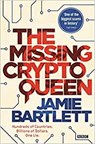 The Missing Cryptoqueen - Jamie Bartlett - 9780753559611
