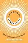 Infectious Generosity - Chris Anderson - 9780753560495
