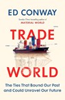 Trade World - Ed Conway - 9780753562277