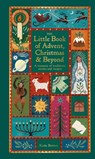 The Little Book of Advent, Christmas & Beyond - Katie Button - 9780753735763