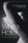 The White Hotel - D M Thomas - 9780753809259