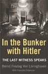 In the Bunker with Hitler - Bernd Freytag von Loringhoven - 9780753821541