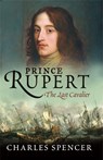 Prince Rupert - Lord Charles Spencer - 9780753824016