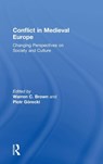 Conflict in Medieval Europe - Warren C. Brown ; Piotr Gorecki - 9780754609544