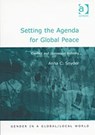 Setting the Agenda for Global Peace - Anna C. Snyder - 9780754619338