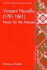 Vincent Novello (1781-1861) - Fiona M. Palmer - 9780754634959