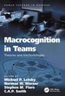 Macrocognition in Teams - Michael P. Letsky ; Norman W. Warner ; Stephen M. Fiore ; C.A.P. Smith - 9780754673255
