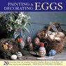 Painting & Decorating Eggs - Deborah Schneebeli-Morrell - 9780754826361