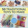50 Traditional Toys to Make - Boase Petra - 9780754830580