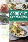 The Good Gut Diet Cookbook: with Prebiotics and Probiotics - Carolyn Humphries - 9780754832133