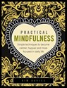Practical Mindfulness - Davies Kim - 9780754832416