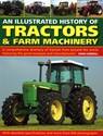 Tractors & Farm Machinery, An Illustrated History of - John Carroll - 9780754834373