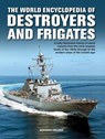 The Destroyers and Frigates, World Encyclopedia of - Bernard Ireland - 9780754834588