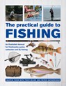 The Practical Guide to Fishing - Martin Ford ; Tony Miles ; Peter Gathercole - 9780754834793