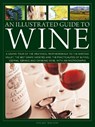 An Illustrated Guide to Wine - Stuart Walton - 9780754836292