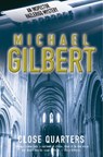 Close Quarters - GILBERT,  Michael - 9780755105069