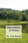 Short Stories & Poems - BISSELL,  Tom - 9780755213399